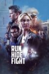 دانلود فیلم Run Hide Fight 2021